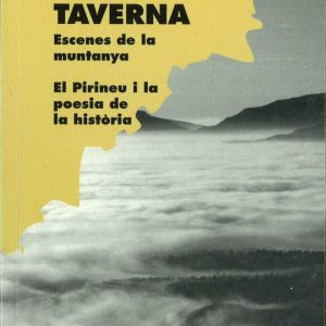 Nits de taverna. Escenes de la muntanya. El Pirineu i la poesia de la història