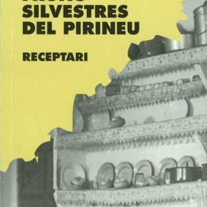 Fruits silvestres del Pirineu. Receptari