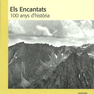 Els Encantats. 100 anys d'història.