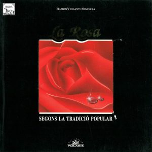 La rosa segons la tradició popular