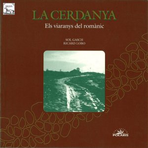 La Cerdanya. Pels viaranys del romànic.