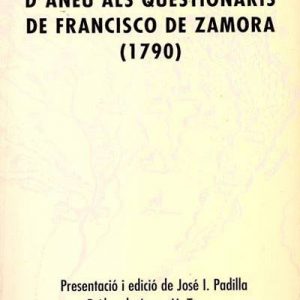 RESPOSTES DE LA VALL D'ÀNEU ALS QÜESTIONARIS DE FRANCISCO DE ZAMORA (1790)