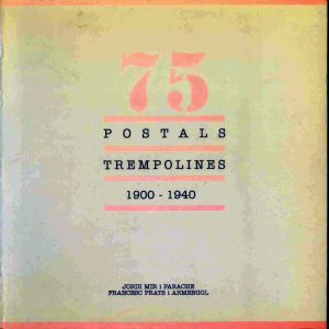 75 postals trempolines. 1900-1940. Pròleg de Maria BARBAL