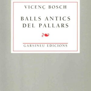 Balls antics del Pallars. (Facsímil de l'edició de 1906)