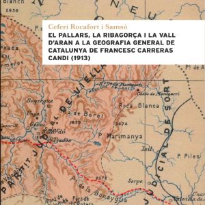 El Pallars, la Ribagorça i la Vall d'Aran a la Geografia General de Catalunya de Francesc Carreras Candi (1913).