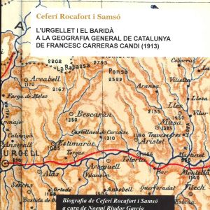 L'Urgellet i el Baridà a la Geografia General de Catalunya de Francesc Carreras Candi (1913)