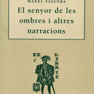 Els senyors de les ombres i altres narracions