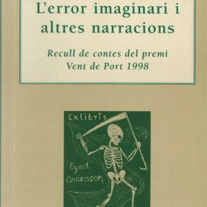 L'error imaginari i altres narracions. Recull del contes del premi Vent de Port, 1998