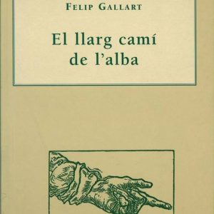 El llarg camí de l'alba