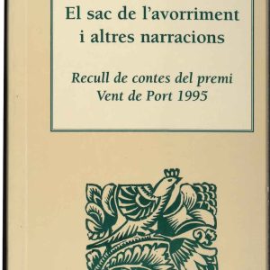 El sac de l'avorriment i altres narracions. Recull de contes del premi Vent de Port 1995.