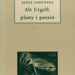 Alt Urgell, plany i passió