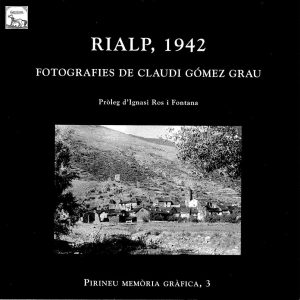 Rialp, 1942. Fotografies de Claudi Gómez Grau
