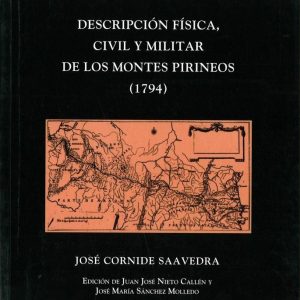 DESCRIPCIÓN FÍSICA, CIVIL Y MILITAR DE LOS MONTES PIRINEOS (1794)