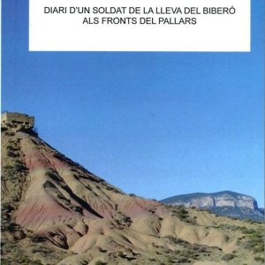 LA MEVA GUERRA (1936-1939). DIARI D'UN SOLDAT DE LA LLEVA DEL BIBERÓ ALS FRONTS DEL PALLARS