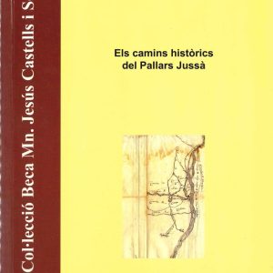 Els camins històrics del Pallars Jussà