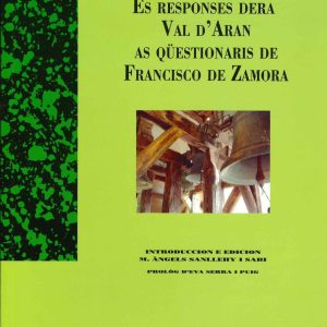 Es responses dera Val d'Aran as qüestionaris de Francisco de Zamora. Edició en aranés.
