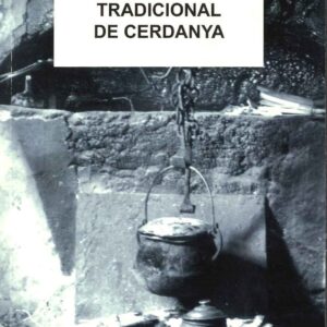 LA CUINA TRADICIONAL DE LA CERDANYA. Segona Edició