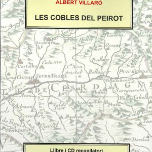 LES COBLES DEL PEIROT. UN FIL ENTRE EL PASSAT I EL PRESENT. Guia didàctica + CD recopilatori.