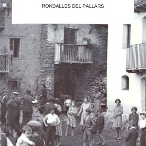 QUAN JUDES ERA FADRÍ I SA MARE FESTEJAVA. RONDALLES DEL PALLARS