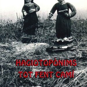 HAGIOTOPÒNIMS TOT FENT CAMÍ
