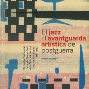 EL JAZZ I L'AVANTGUARDA ARTÍSTICA DE POSTGUERRA