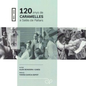 120 ANYS DE CARAMELLES A SALÀS DE PALLARS